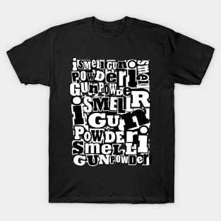 gun powder 2 T-Shirt